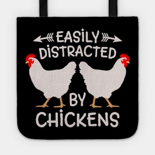 Easily distracted by chickens,farm,farms,farmer women,farmer dad,farmer wife,farmer girl Tote