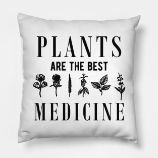 Natural Medicine - Plants are the best medicine Pillow