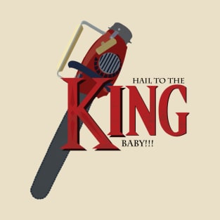 Hail To The King Baby T-Shirt