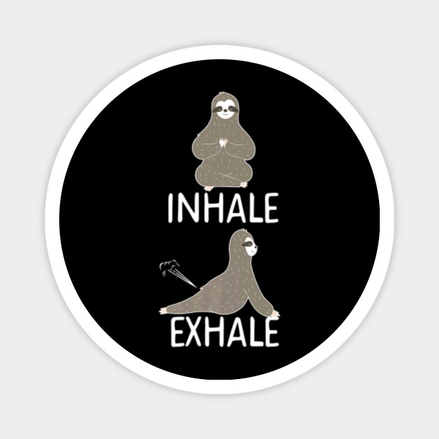 Inhale Exhale Sloth Yoga Funny Farting Gift Fart Meme Yoga