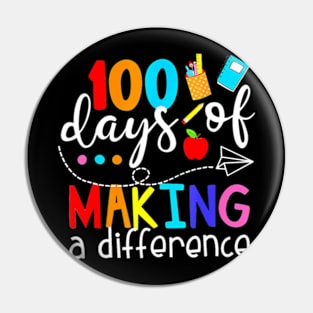 100 Days Of Making A Difference 100Th Day Of School Teacher Pin