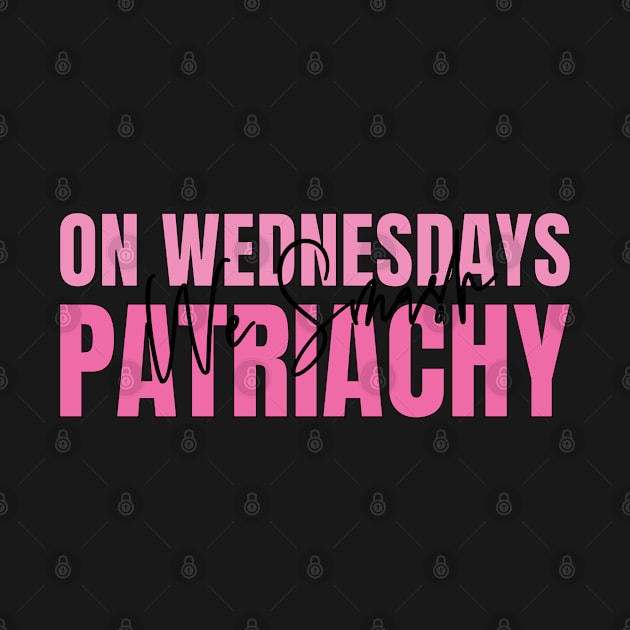 On Wednesdays We Smash Patriarchy by Krishnansh W.