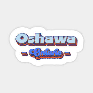 Oshawa, Ontario | I Love Oshawa Magnet