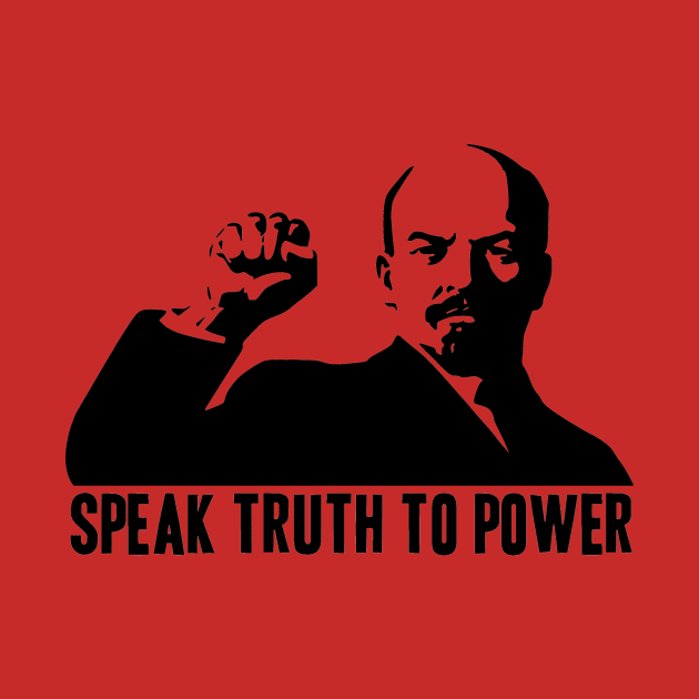 LENIN-SPEAK TRUTH TO POWER by truthtopower