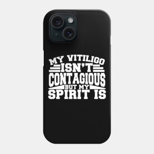 My Vitiligo Isn't Contagious Phone Case