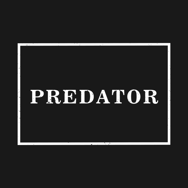 Predator Typography T shirt quotes retro vintage by Imaginbox Studio