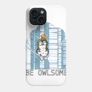 Be Owlsome Phone Case