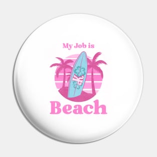 My job is Beach Ken Barbie Pin