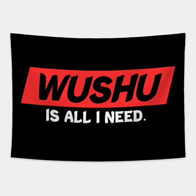 Wushu Is All I Need Wushu Staff Wushu Broadsword Tapestry by sBag-Designs