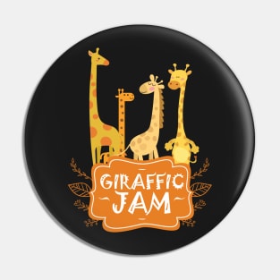 Giraffic Jam Safari Giraffe lover Pin