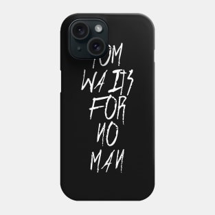 Tom Waits For No Man Phone Case