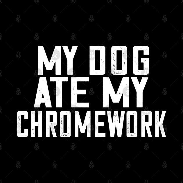 My Dog Ate My Chromework by Jitterfly