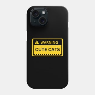 cute cats- yellow warning sign Phone Case