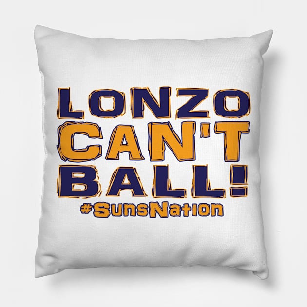 Lonzo Ball Lonzo Can't Ball Phoenix Edition Pillow by OffesniveLine