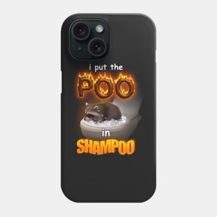 I Put the Poo in Shampoo - raccoon word art Phone Case