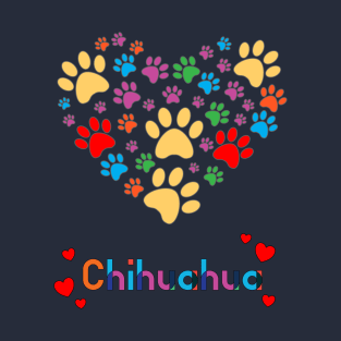 I love my Chihuahua dog lover valentine heart paw T-Shirt