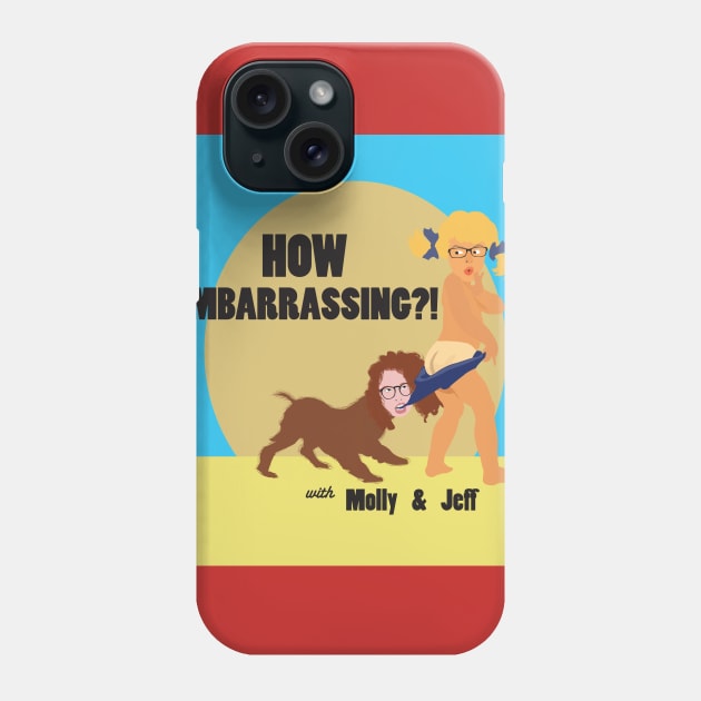 How Embarrassing Cover Art (No Border) Phone Case by HowEmbarrassingPod