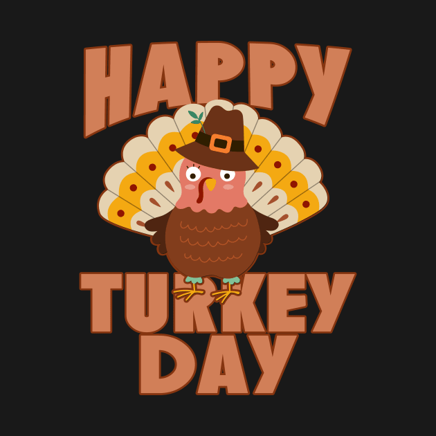 HAPPY TURKEY DAY with CUTE TURKEY THANKSGIVING by Scarebaby