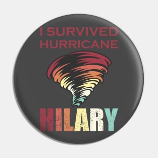 I Survived hurricane Hilary Pin