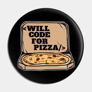 Funny Will Code For Pizza Programmer Coding Gift Pin