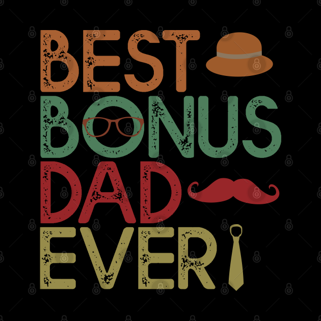 Best Bonus Dad Ever Gift Dad Fathers Day Gift Best Bonus Dad Ever