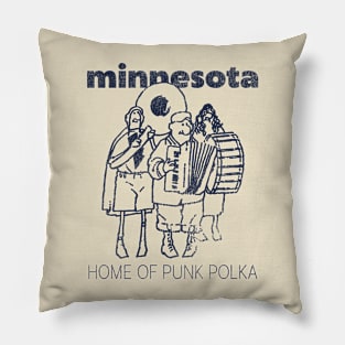 Minnesota: Home of Punk Polka Pillow