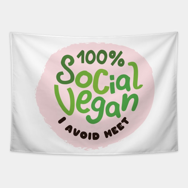 100% Social Vegam. I Avoid Meet. Tapestry by PCStudio57