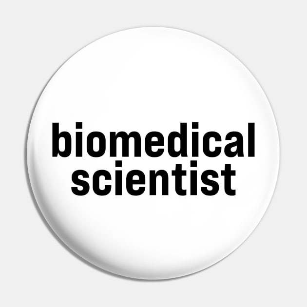 Biomedical Scientist Pin by ElizAlahverdianDesigns