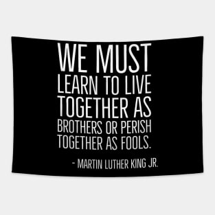 Live Together As Brothers, Martin Luther King Quote, Black History, African American Tapestry