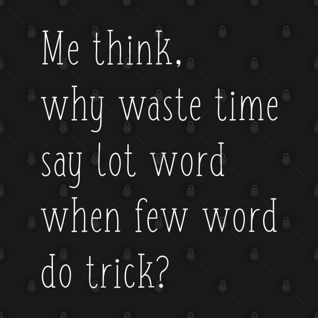 Why Waste Time Say Lot Word Kevin Quote Office Fan by graphicbombdesigns