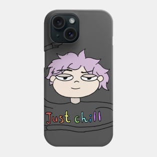 Just chill Phone Case