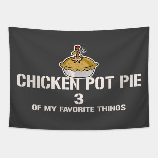 Chicken Pot Pie 3 of My Favorite Things Tapestry