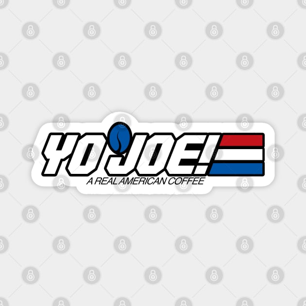 Yo Joe! Coffee Magnet by Geekasms