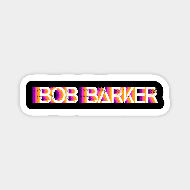 bob barker Magnet by Birdkids