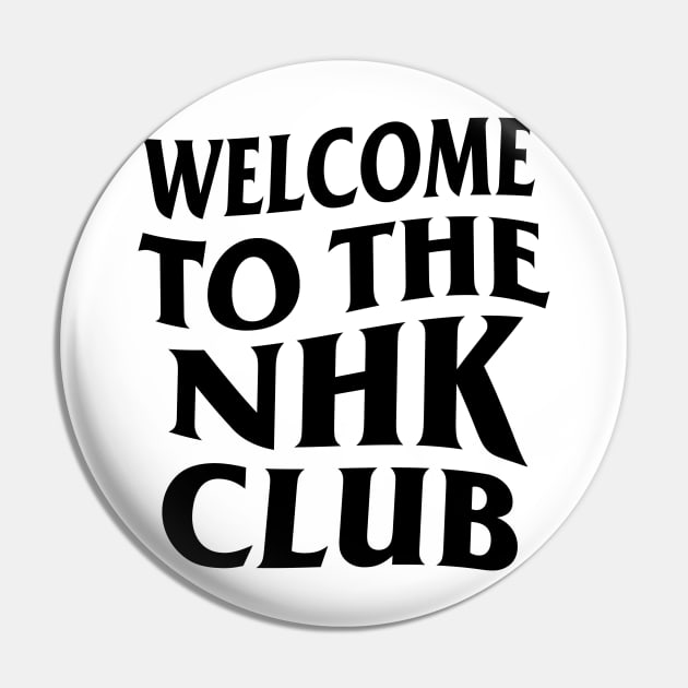 WELCOME TO THE NHK CLUB Pin by hole