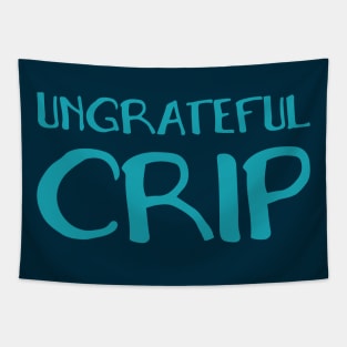 Ungrateful Crip (Hand) Tapestry