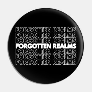 Forgotten Realms (Repeat) Pin