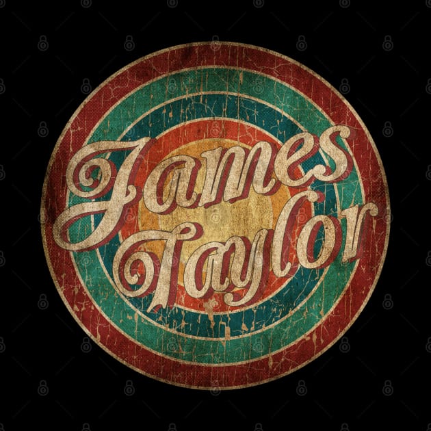 Circle Classic art - James Taylor by PREMAN PENSIUN PROJECT