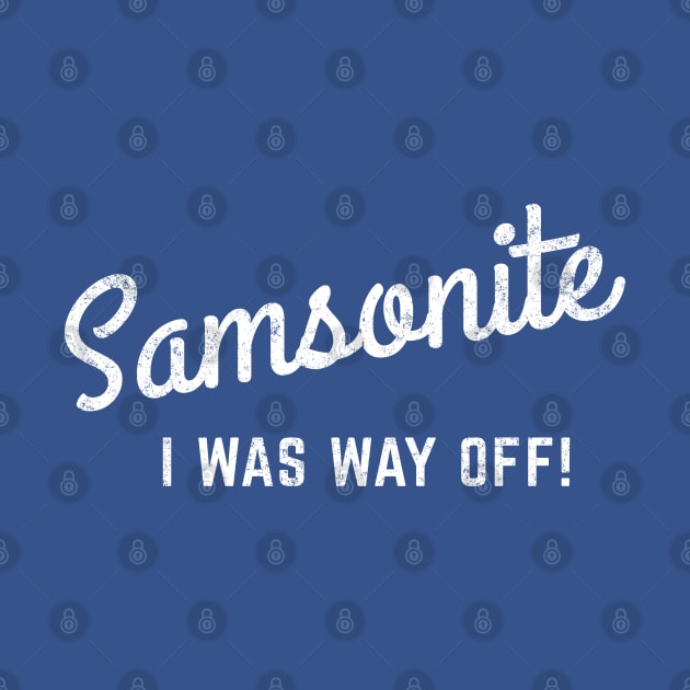 Samsonite - I was way off! by BodinStreet