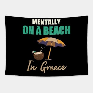 Mentally On A Beach In Greece Tapestry