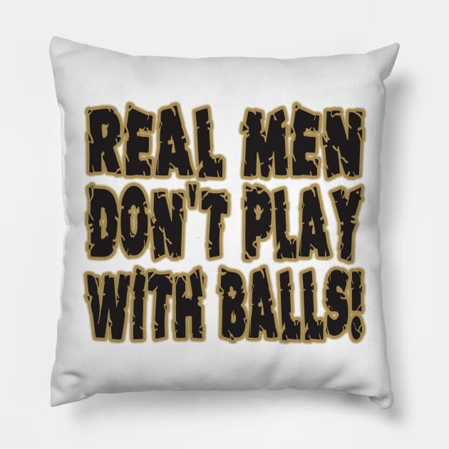 REAL MEN VEGAS! Pillow by OffesniveLine