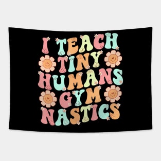 Groovy Gymnastics Teacher I Teach Tiny Humans Gymnastics Tapestry