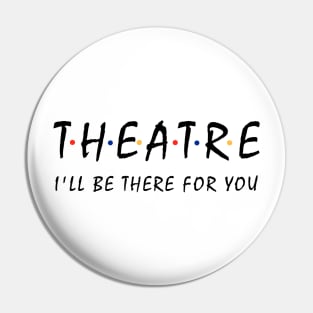 Theatre Lover Gift Pin