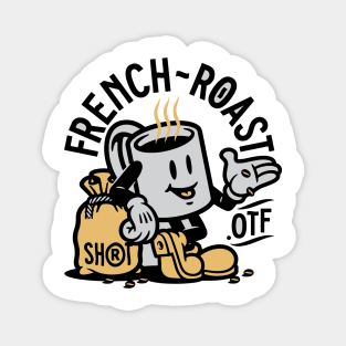 french roast Magnet