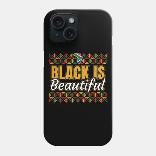 Black History Black is Beautiful and I'm the Proof Phone Case