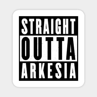 Straight Outta Arkesia Magnet