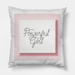 Girls Have the Power to Change the World Pillow