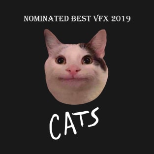 Polite Cats Movie Best VFX 2019 T-Shirt