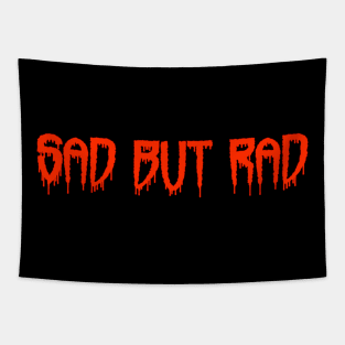 Sad But Rad Tapestry