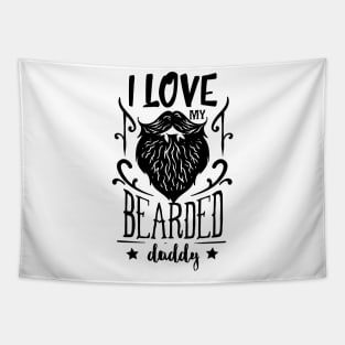 I love my bearded daddy, Black Tapestry